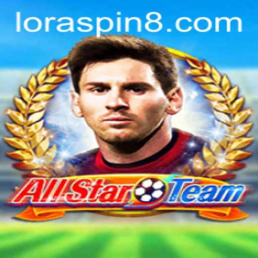 AllStarTeam: Exploring the Exciting World of LORASPIN