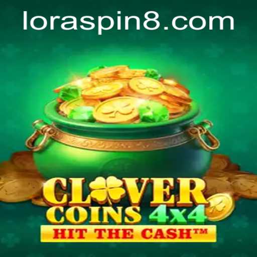 Unveiling the Thrill of CloverCoins4x4: A Dive into the World of LORASPIN
