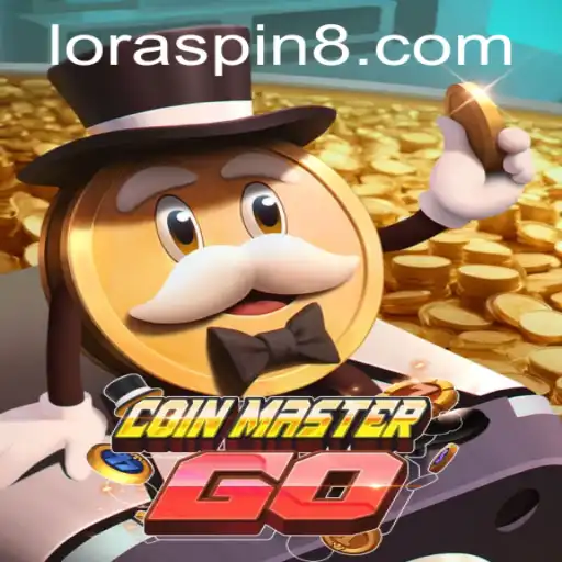 Discover the Thrills of CoinMasterGO with LORASPIN