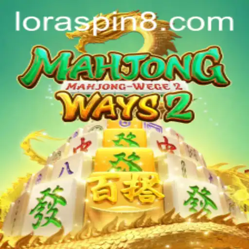 Exploring MahjongWays2: A Comprehensive Guide with LORASPIN Strategies