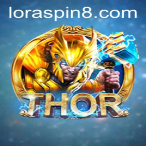 THOR: The Exciting Realm of LORASPIN's Latest Game Innovation