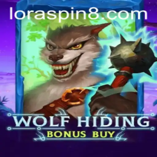 Discover the Thrills of WolfHidingBonusBuy with LORASPIN